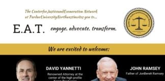 he Center for Justice and Exoneration Network at Purdue University Northwest will host E.A.T. – Engage. Advocate. Transform., a groundbreaking event highlighting the urgent need for justice reform, truth, and transformation.